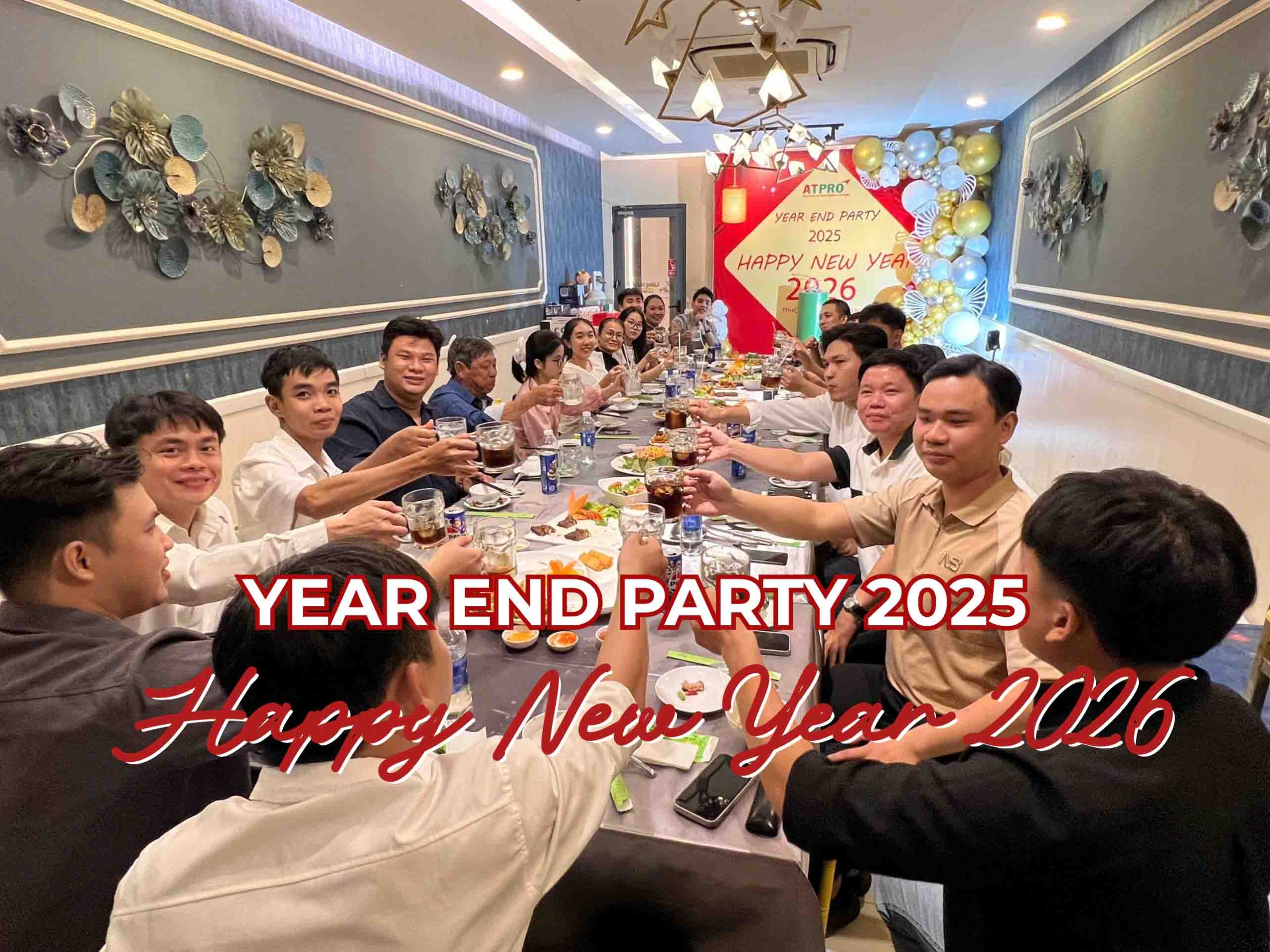 ATPro tổ chức Year End Party 2025 & Happy New Year 2026
