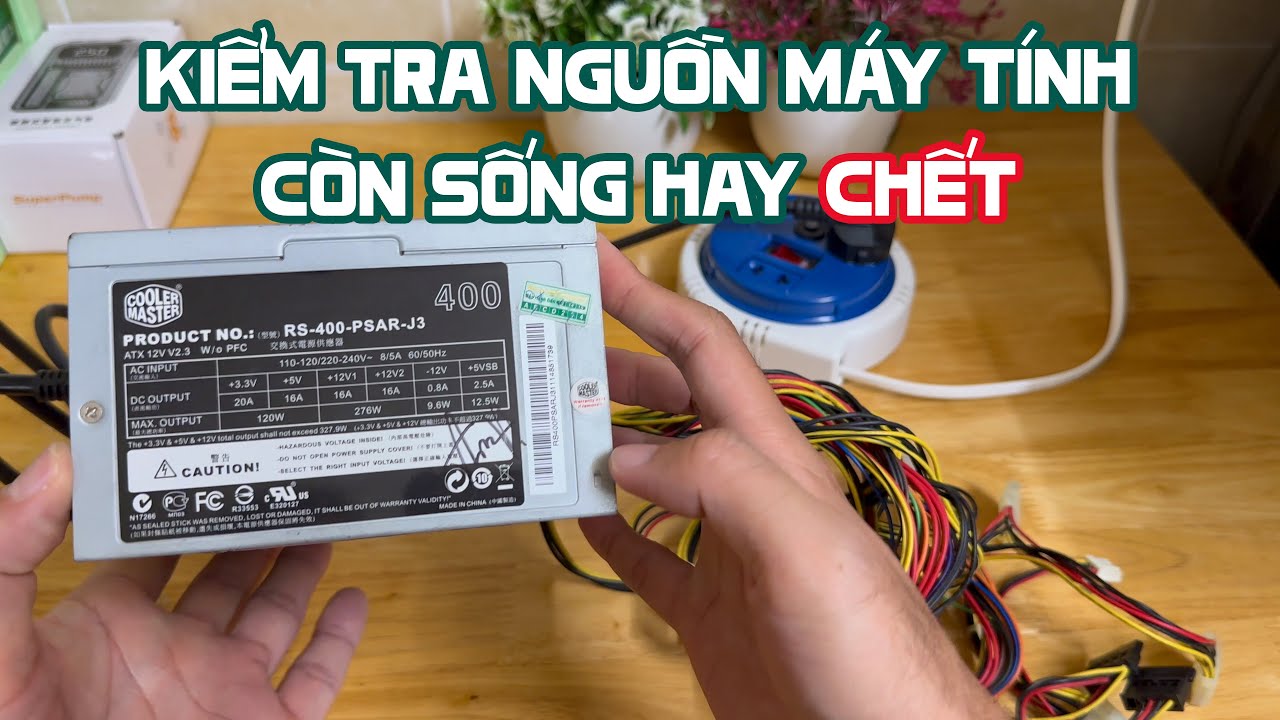 Cách kiểm tra nguồn máy tính PC laptop còn sống hay chết hiệu quả